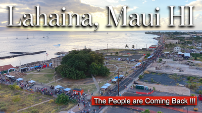 The Heart of Lahaina Town Comes Back to Life !!!