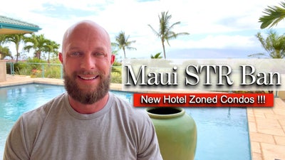 Maui's New Hotel Zoning... The First List of Condos Is Out